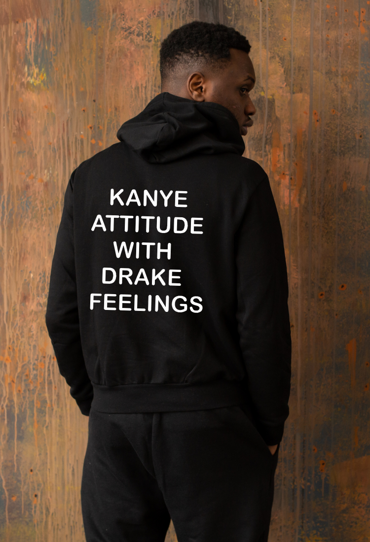 Φούτερ Kanye Attitude With Drake Feelings HOOD901