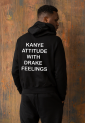 Φούτερ Kanye Attitude With Drake Feelings HOOD901
