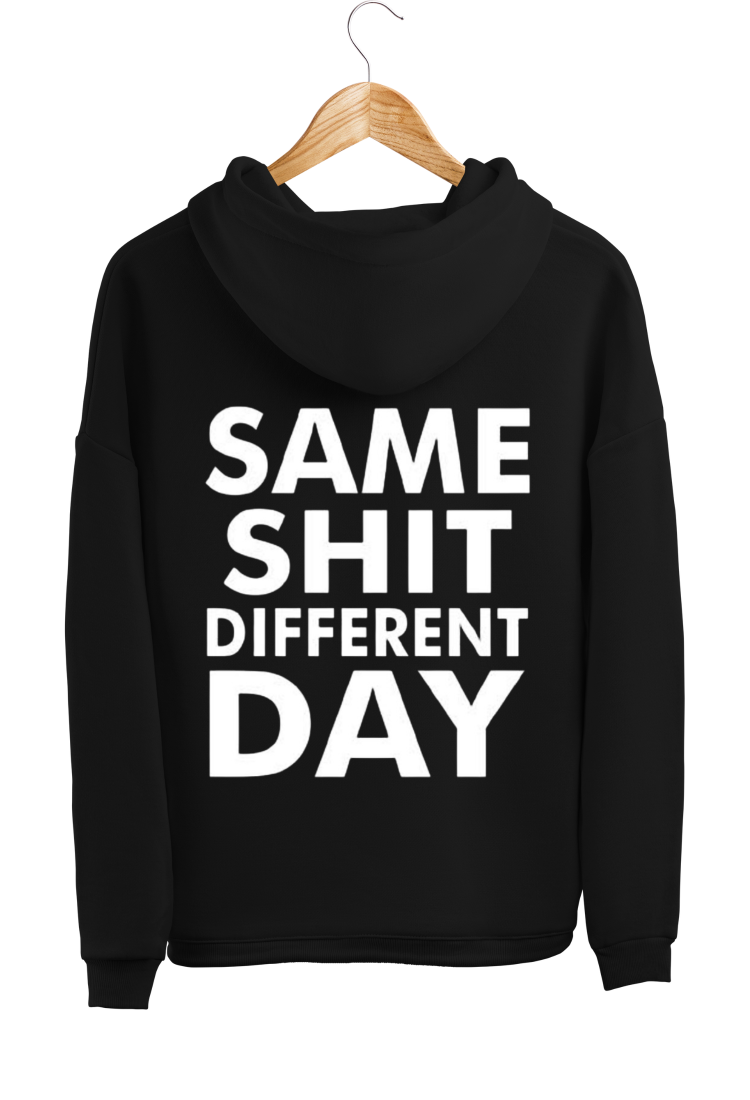 Sweatshirt With Same Shit Different Day Print HOOD914