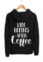 Sweatshirt With Print life Begins After Coffee HOOD915