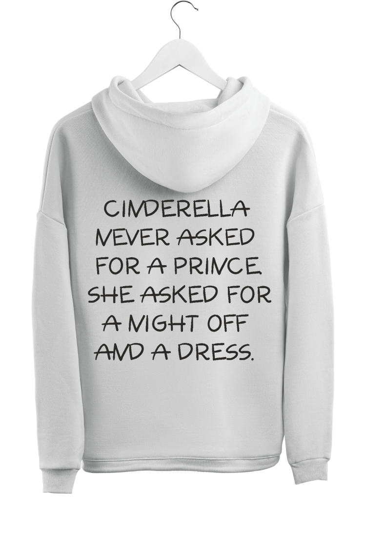 Sweatshirt With Cinderella Never Asked Print HOOD922 Sweatshirt With Cinderella Never Asked Print HOOD922