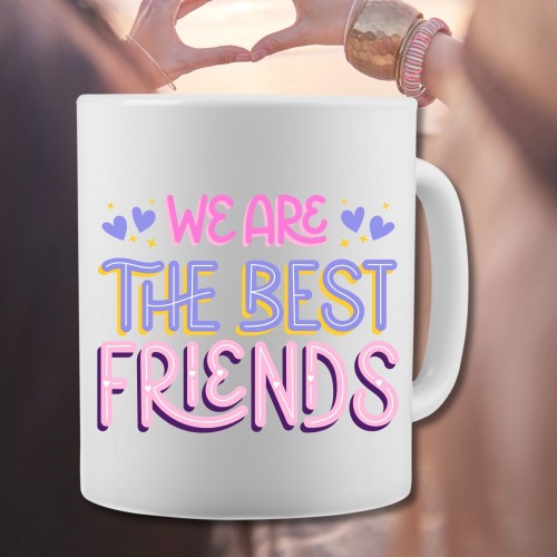 We Are The Best Friends Mug CPE753