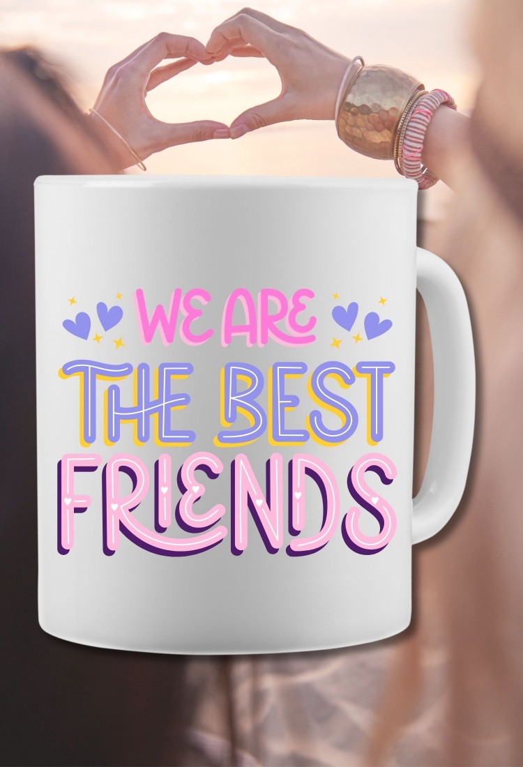 We Are The Best Friends Mug CPE753