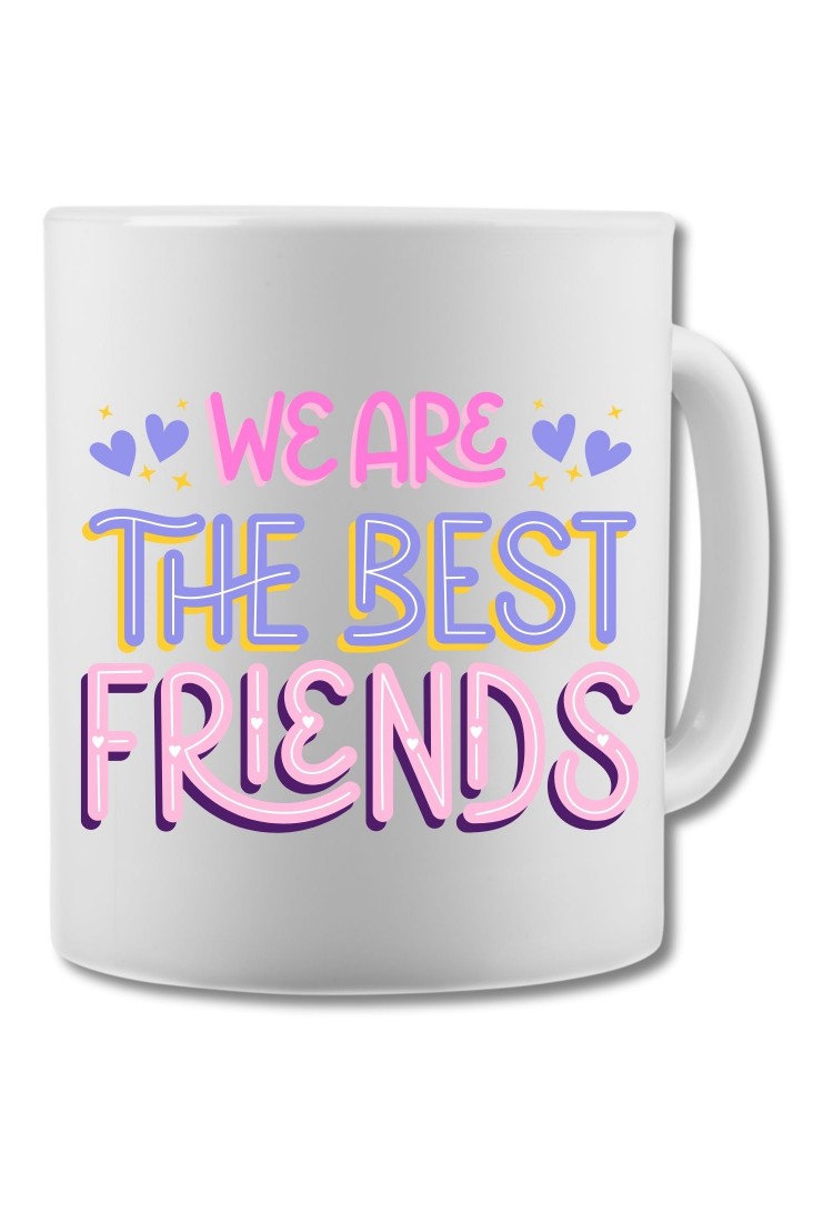 We Are The Best Friends Mug CPE753