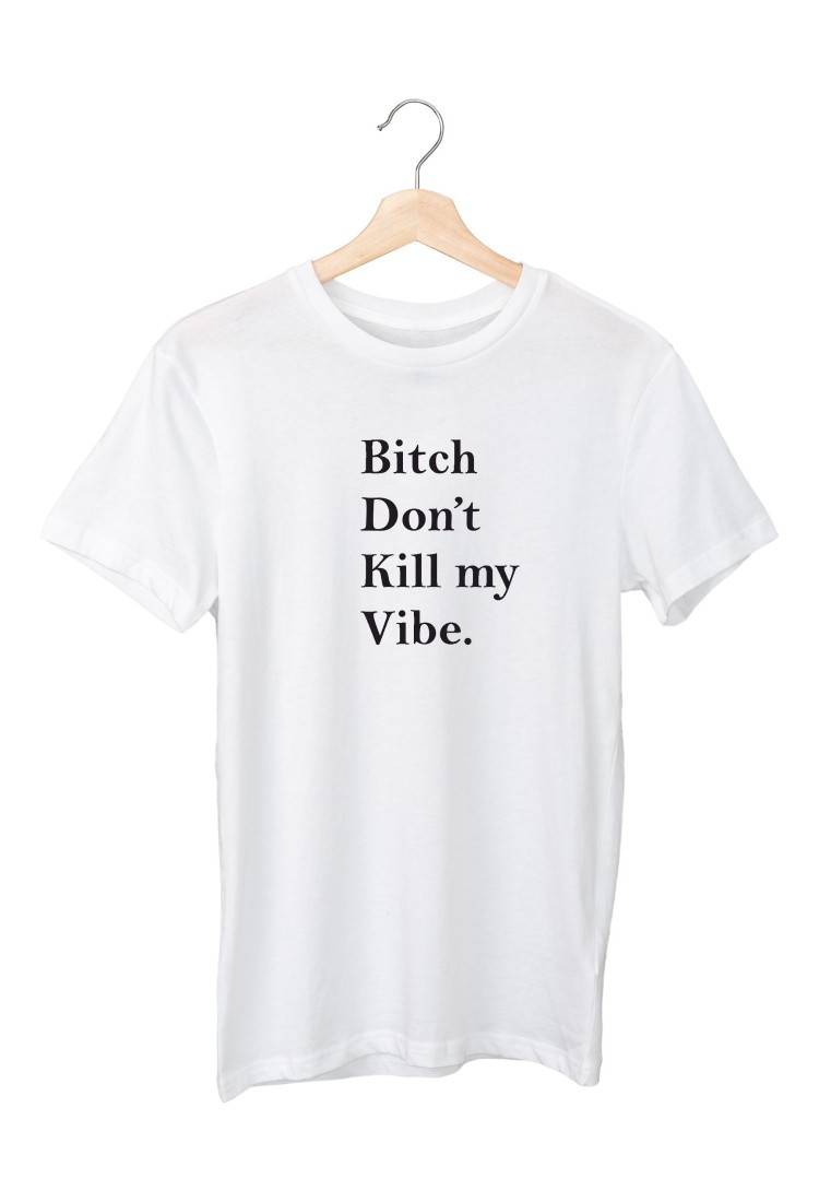 Γυναικεία Κοντομάνικη Μπούζα "Bitch Don`t Kill My Vibe" WTP852