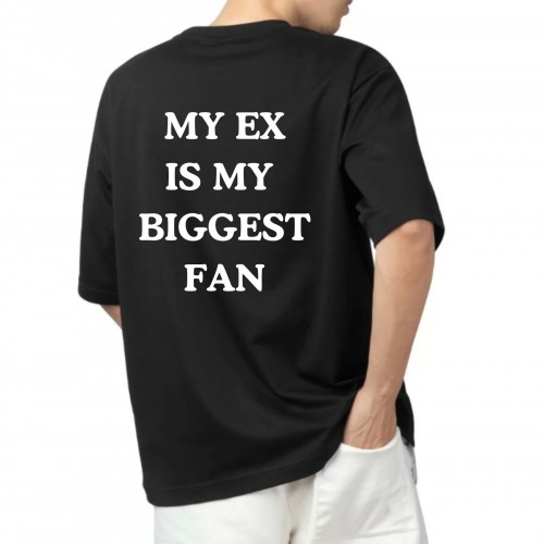 T-shirt Oversized  My Ex Is My Biggest Fan MEF296