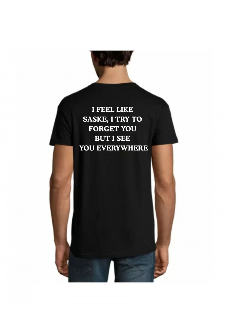 Short Sleeve T-Shirt With I Feel Like Sasuke Print IFL978