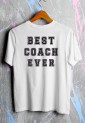 Best Coach Ever Short Sleeve T-Shirt