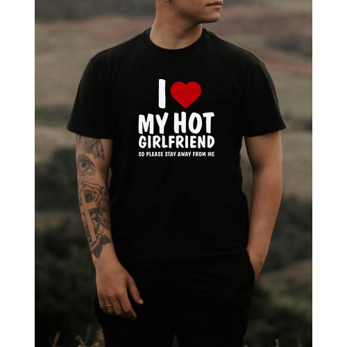 Men’s Short Sleeve T-Shirt with Print I Love My Hot Girlfriend. So Please MT1118