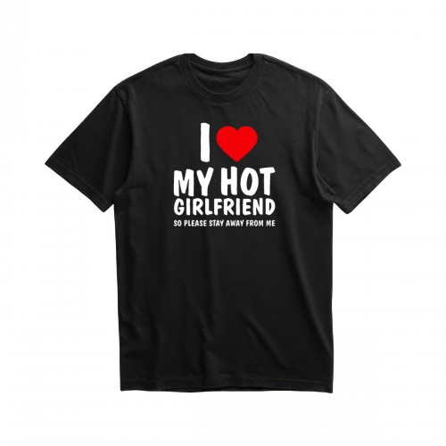 Ανδρική Κοντομάνική Μπλούζα Με Τύπωμα I Love My Hot Girlfriend. So Please MT1118