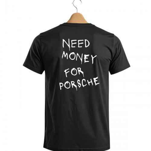 Ανδρική Μπλούζα Κοντομάνικη Need Money For Porsche 528658