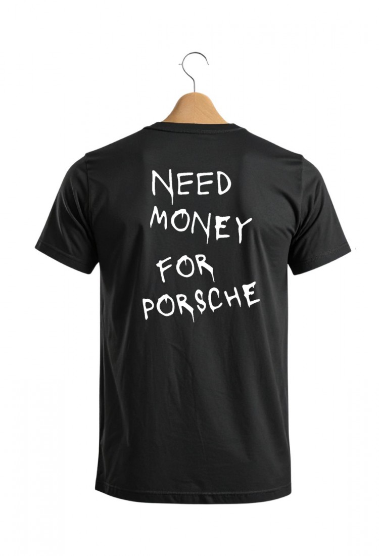 Ανδρική κοντομάνικη μπλούζα Need Money For Porsche από 100% βαμβάκι
