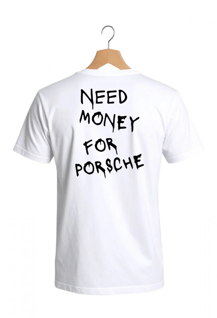 Ανδρική κοντομάνικη μπλούζα Need Money For Porsche από 100% βαμβάκι